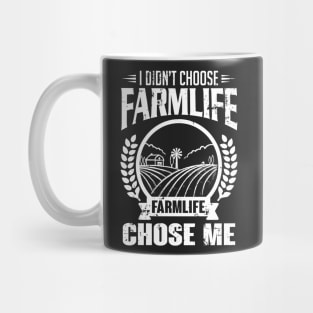 Farming: I didn't choose farmlife. Farmlife chose me Mug